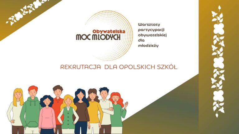 „Obywatelska moc młodych” – rekrutacja do nowego cyklu warsztatów już otwarta